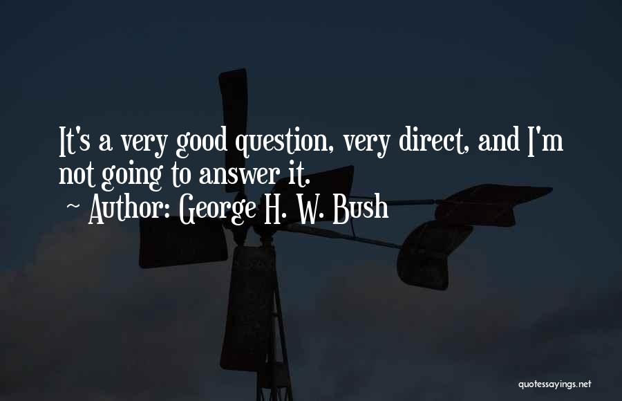 Audino Construction Quotes By George H. W. Bush