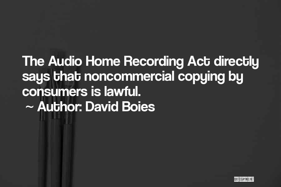 Audio Recording Quotes By David Boies