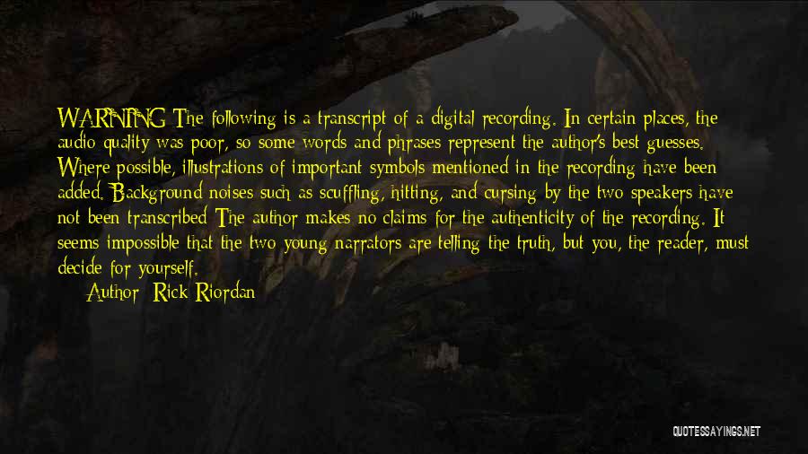 Audio Recording Quotes By Rick Riordan