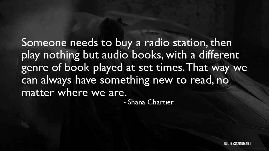 Audiobooks Quotes By Shana Chartier