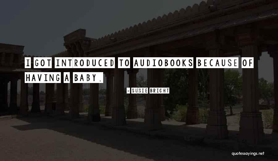 Audiobooks Quotes By Susie Bright