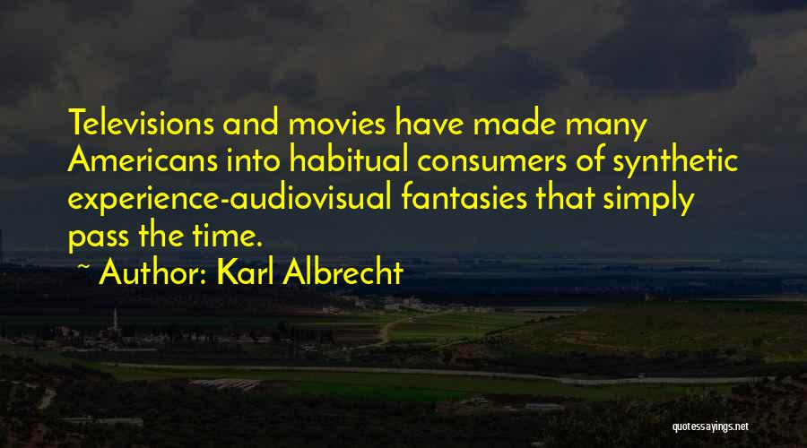 Audiovisual Quotes By Karl Albrecht