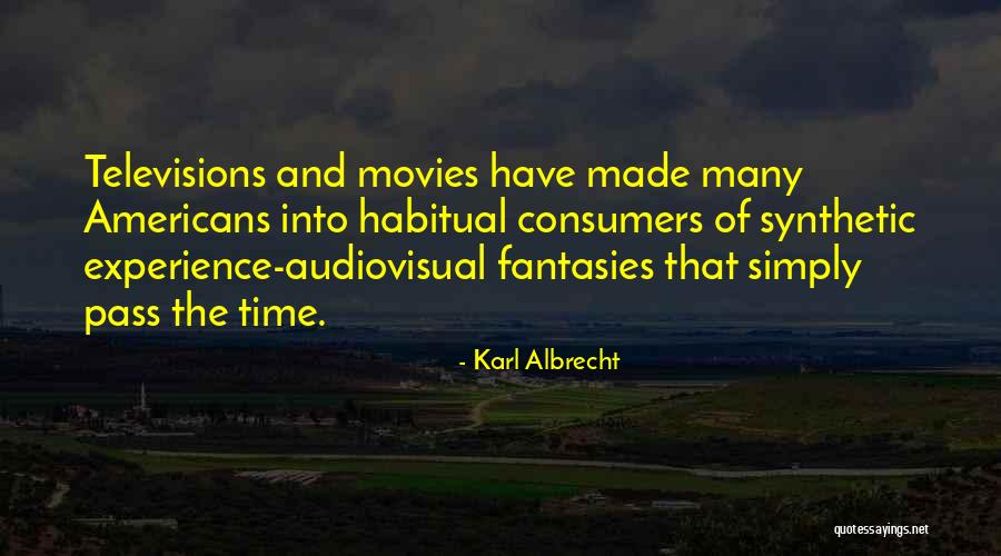 Audiovisual Quotes By Karl Albrecht