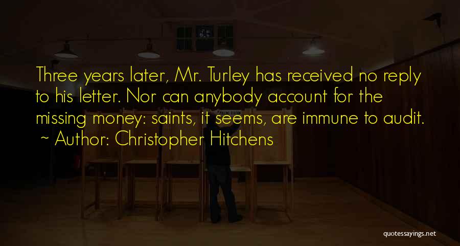 Audit Quotes By Christopher Hitchens