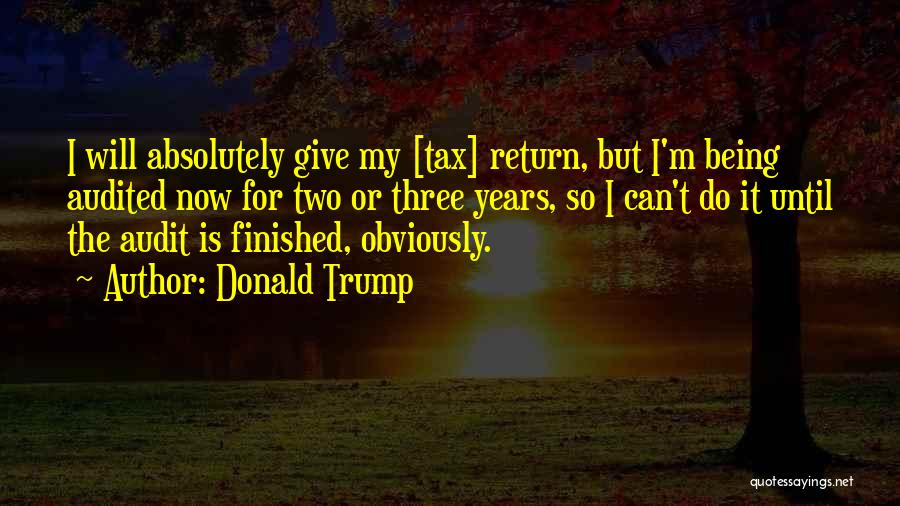 Audit Quotes By Donald Trump