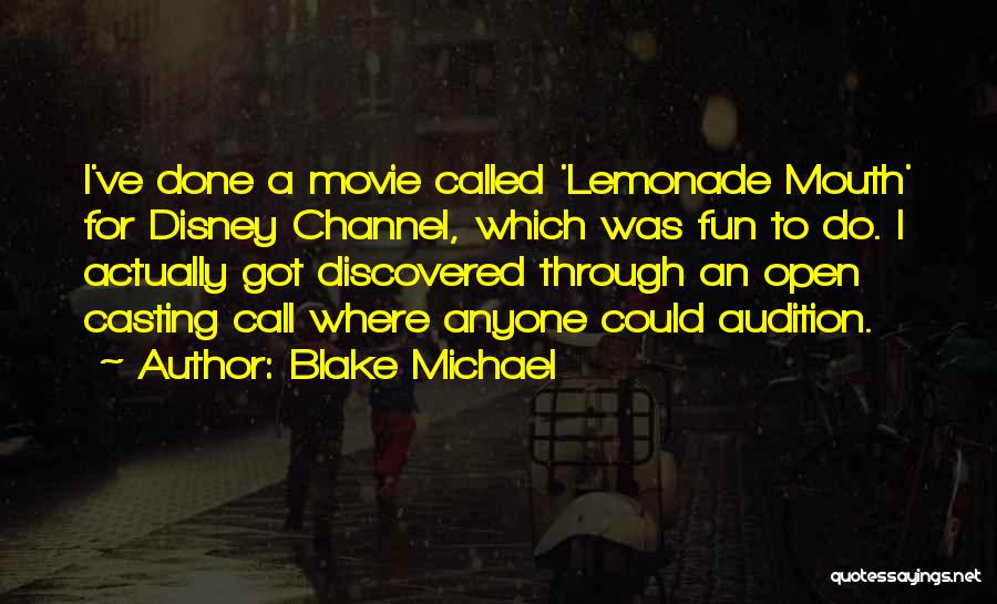 Audition Movie Quotes By Blake Michael