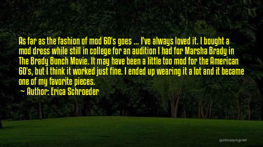 Audition Movie Quotes By Erica Schroeder