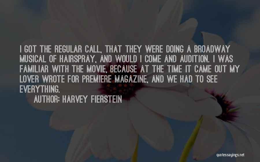 Audition Movie Quotes By Harvey Fierstein