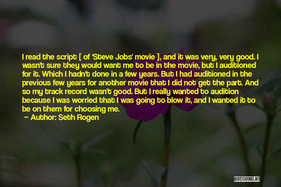 Audition Movie Quotes By Seth Rogen