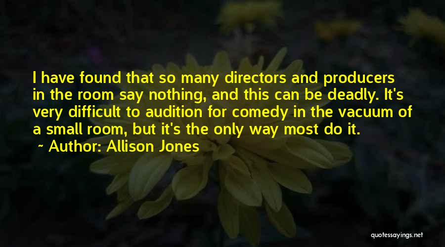 Audition Quotes By Allison Jones