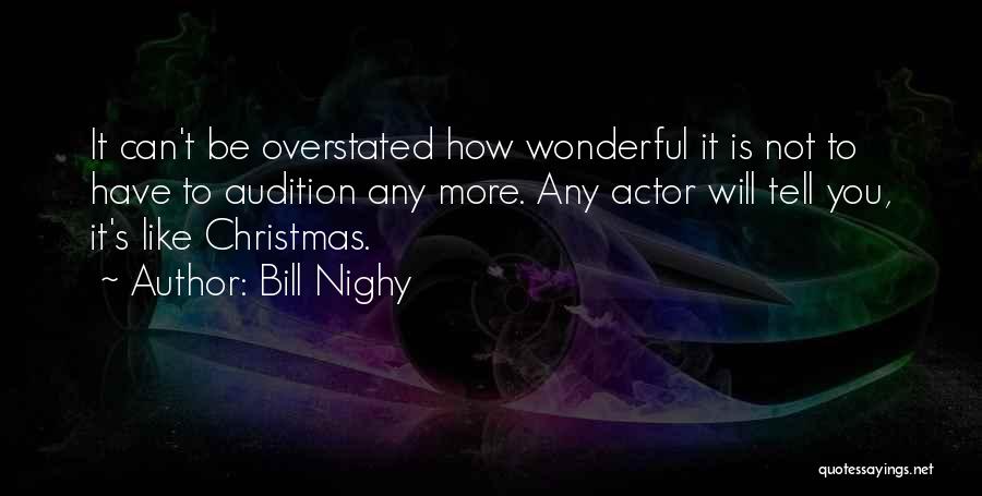 Audition Quotes By Bill Nighy
