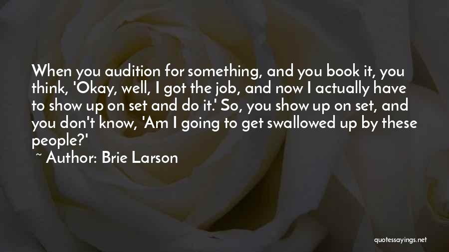 Audition Quotes By Brie Larson