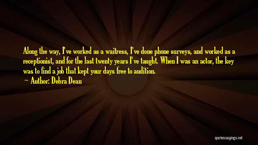 Audition Quotes By Debra Dean