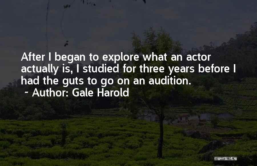 Audition Quotes By Gale Harold