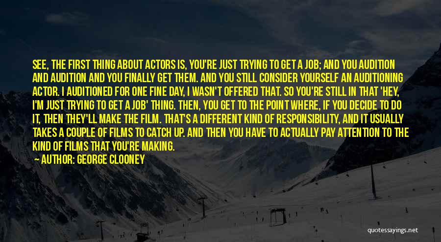 Audition Quotes By George Clooney