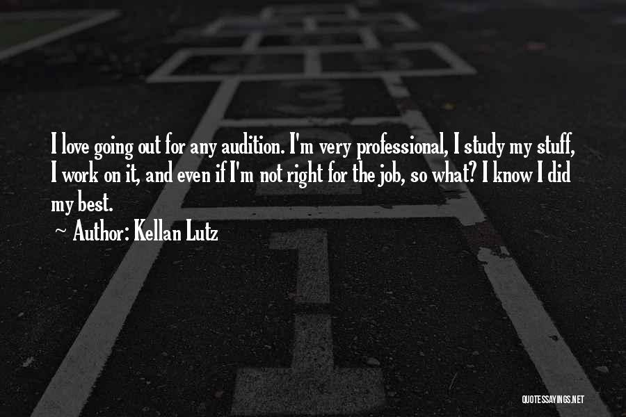 Audition Quotes By Kellan Lutz