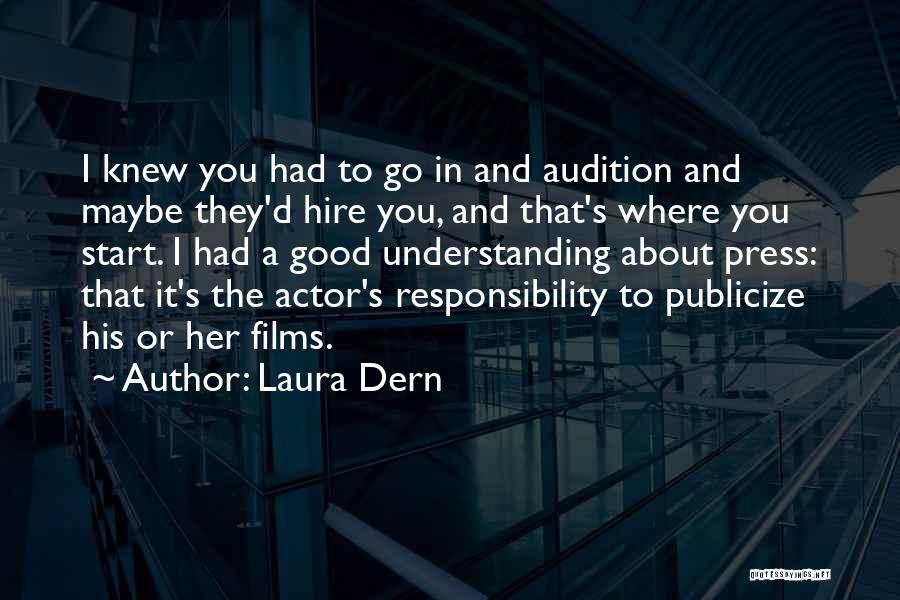 Audition Quotes By Laura Dern