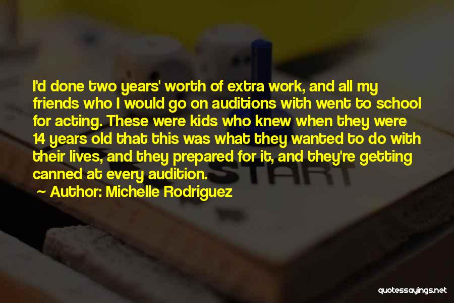 Audition Quotes By Michelle Rodriguez