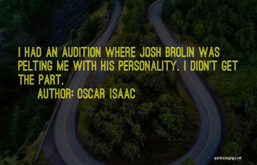 Audition Quotes By Oscar Isaac
