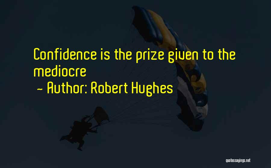 Audition Quotes By Robert Hughes