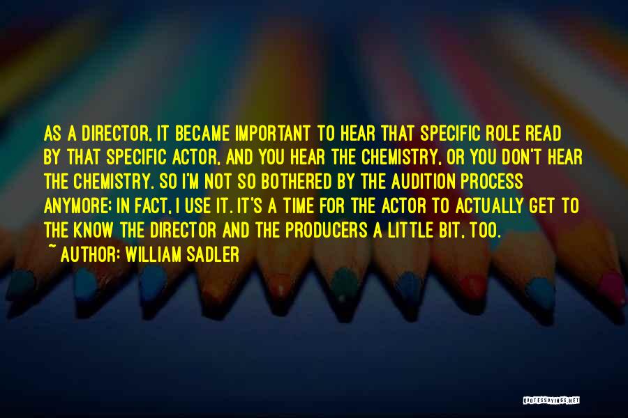 Audition Quotes By William Sadler