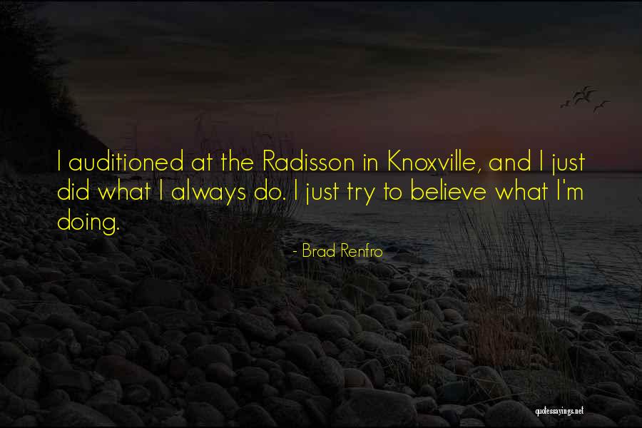 Auditioned Quotes By Brad Renfro Auditioned Quotes By Brad Renfro