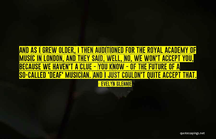 Auditioned Quotes By Evelyn Glennie Auditioned Quotes By Evelyn Glennie