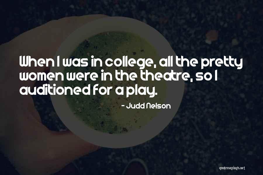 Auditioned Quotes By Judd Nelson Auditioned Quotes By Judd Nelson