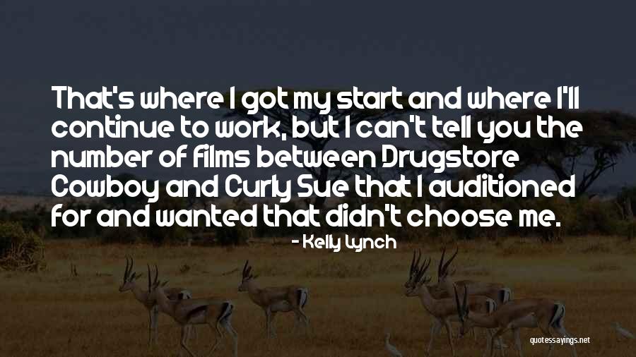 Auditioned Quotes By Kelly Lynch Auditioned Quotes By Kelly Lynch