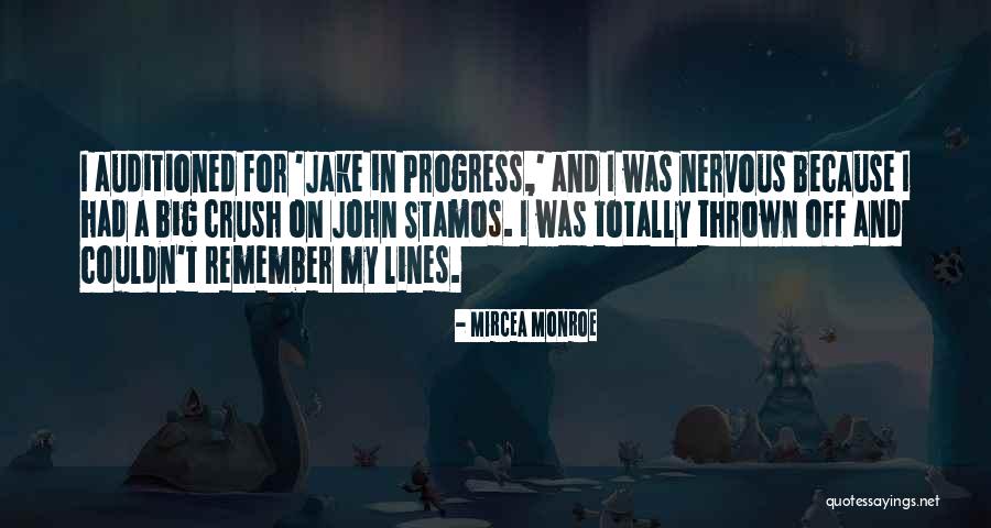 Auditioned Quotes By Mircea Monroe Auditioned Quotes By Mircea Monroe