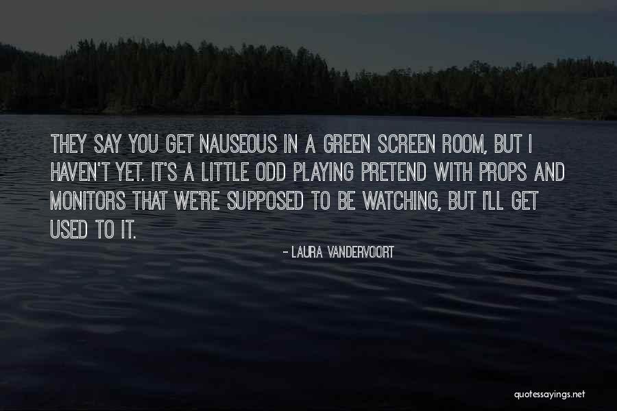 Auditorial Quotes By Laura Vandervoort Auditorial Quotes By Laura Vandervoort