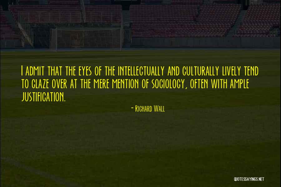 Auditorily Pleasing Quotes By Richard Wall Auditorily Pleasing Quotes By Richard Wall
