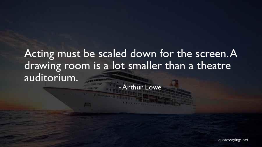 Auditorium Quotes By Arthur Lowe Auditorium Quotes By Arthur Lowe
