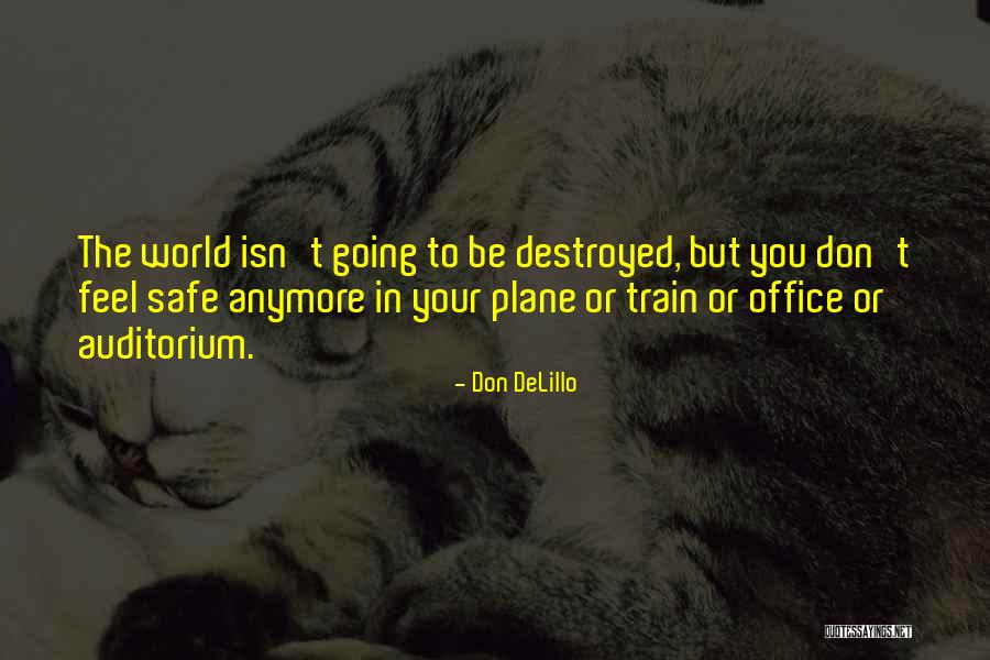 Auditorium Quotes By Don DeLillo Auditorium Quotes By Don DeLillo