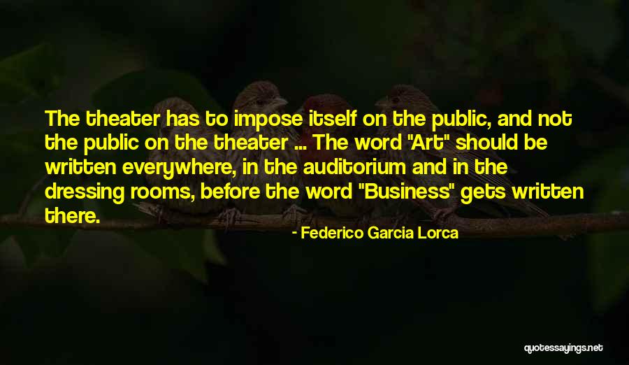 Auditorium Quotes By Federico Garcia Lorca Auditorium Quotes By Federico Garcia Lorca