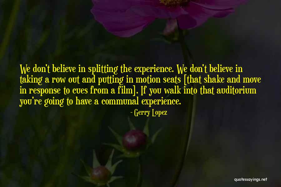 Auditorium Quotes By Gerry Lopez Auditorium Quotes By Gerry Lopez