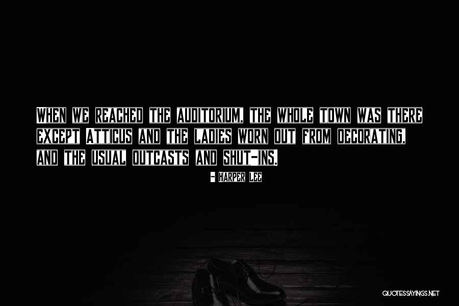 Auditorium Quotes By Harper Lee Auditorium Quotes By Harper Lee