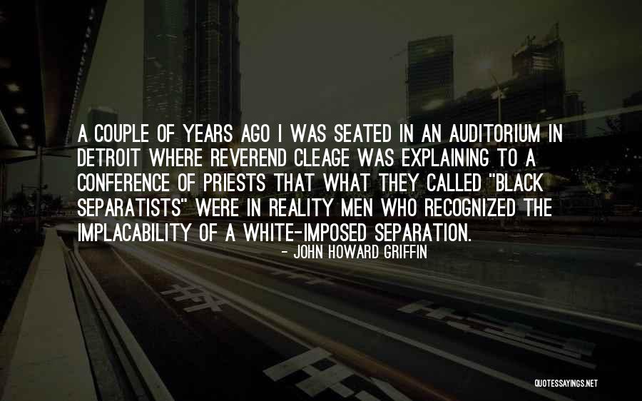 Auditorium Quotes By John Howard Griffin Auditorium Quotes By John Howard Griffin