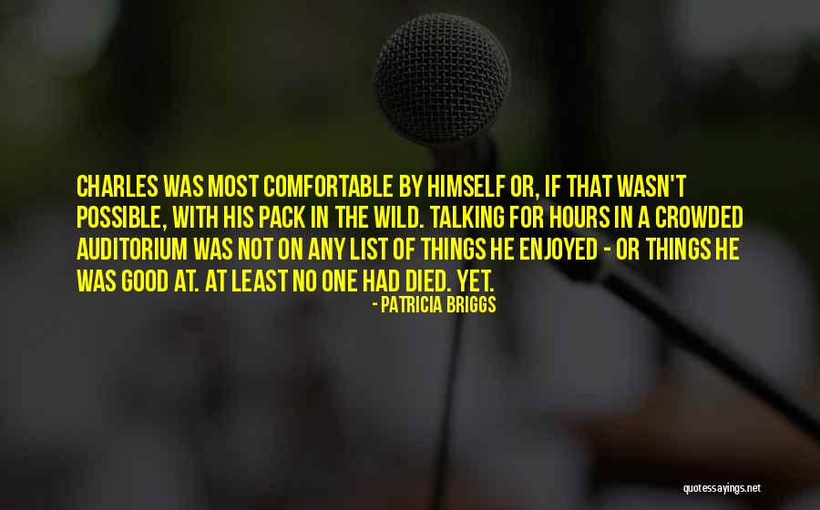 Auditorium Quotes By Patricia Briggs Auditorium Quotes By Patricia Briggs