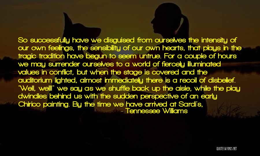 Auditorium Quotes By Tennessee Williams Auditorium Quotes By Tennessee Williams