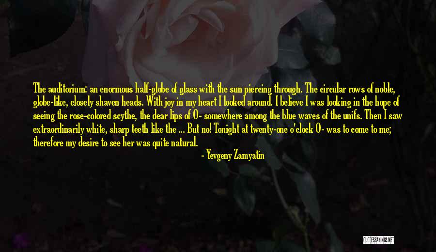 Auditorium Quotes By Yevgeny Zamyatin Auditorium Quotes By Yevgeny Zamyatin