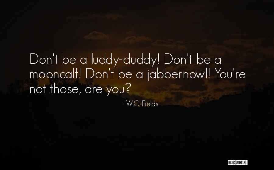 Auditoriums Near Quotes By W.C. Fields Auditoriums Near Quotes By W.C. Fields