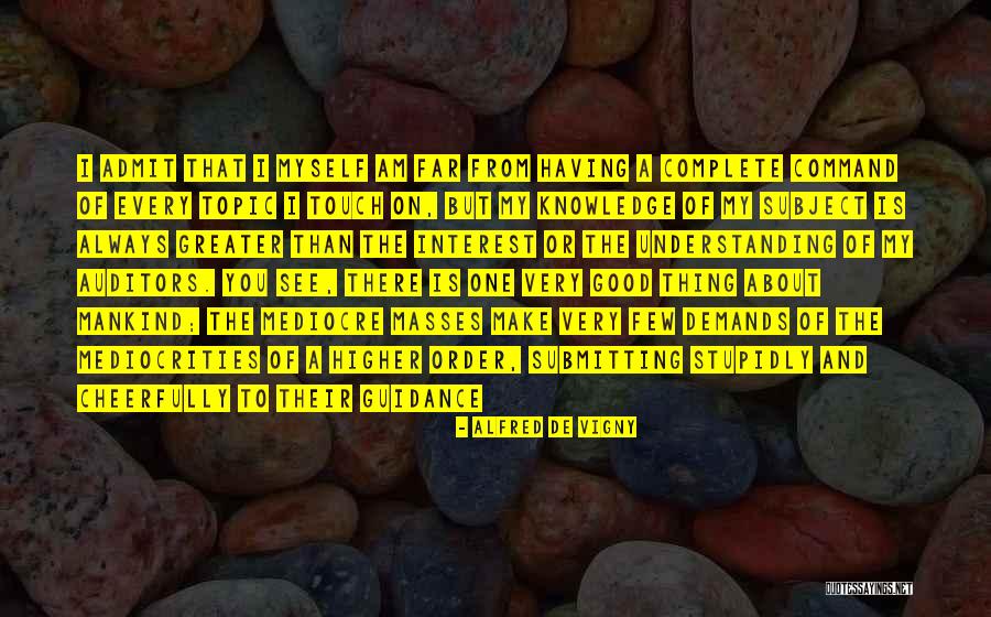 Auditors Quotes By Alfred De Vigny Auditors Quotes By Alfred De Vigny