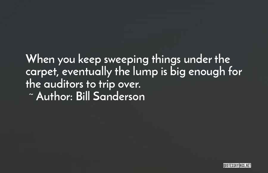 Auditors Quotes By Bill Sanderson