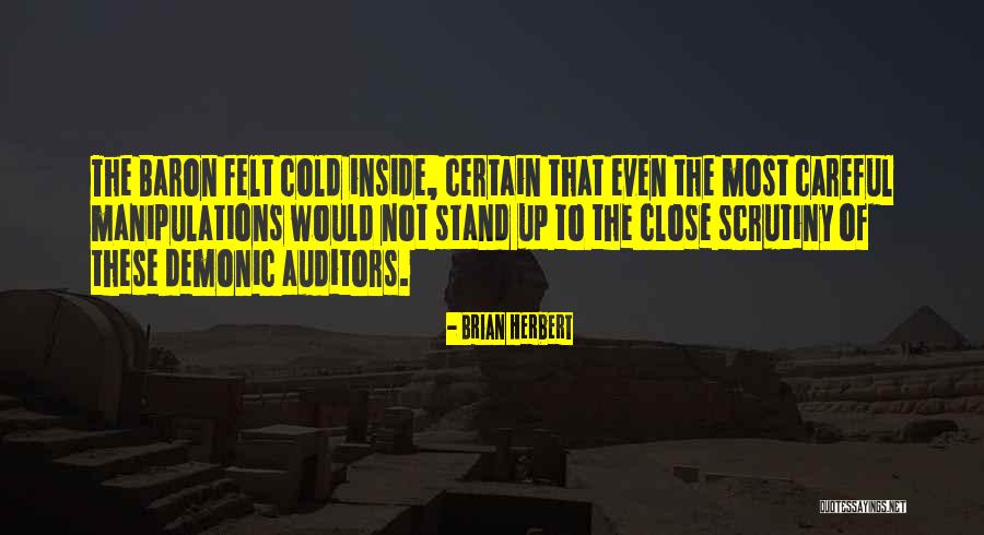 Auditors Quotes By Brian Herbert Auditors Quotes By Brian Herbert