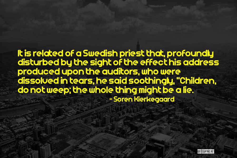 Auditors Quotes By Soren Kierkegaard Auditors Quotes By Soren Kierkegaard