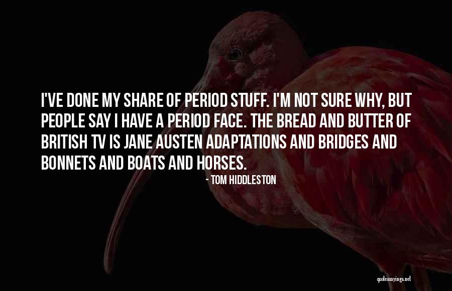 Audouin Gull Quotes By Tom Hiddleston Audouin Gull Quotes By Tom Hiddleston