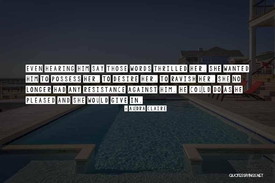 Audra Claire Quotes 441359 Audra Claire Quotes 441359
