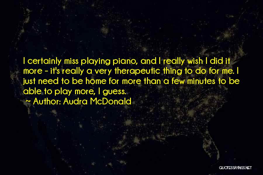 Audra McDonald Quotes 2251391