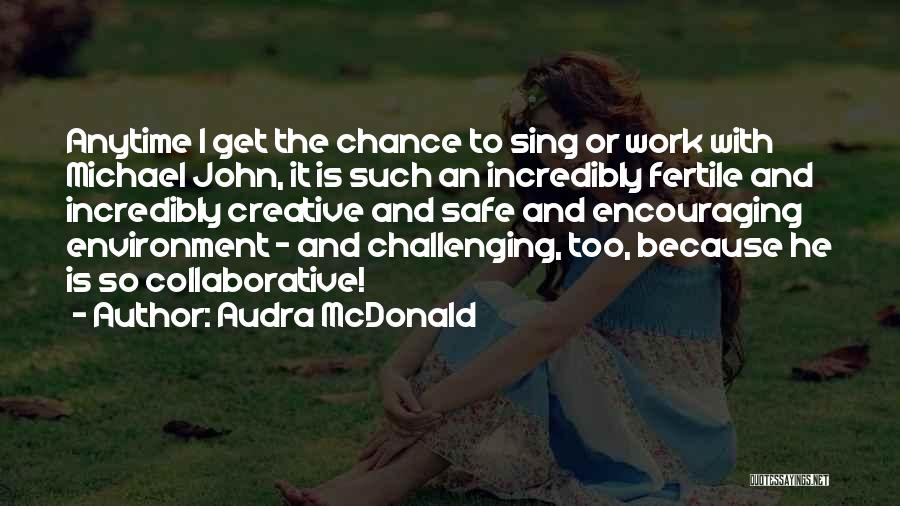 Audra McDonald Quotes 343938